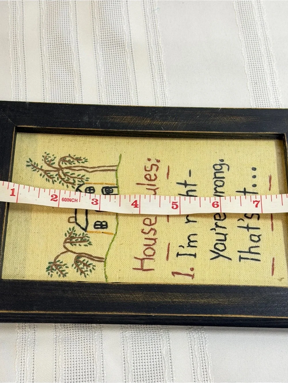 Embroidered House Rules: I’m Right - You’re Wrong. That’s It… 5.5”x8.5”